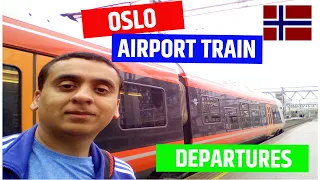 Oslo Airport Train - Departures | How to get from Oslo Centre to Airport by Train - Cheap Option !!