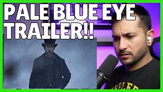 THE PALE BLUE EYE (2022) | OFFICIAL Trailer REACTION