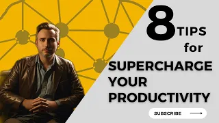 Supercharge Your Productivity:8 Proven Tips Boost Productivity