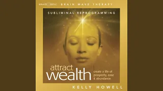 Attract Wealth - Listen Anytime