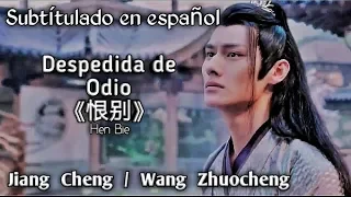 Jiang Cheng『Despedida de Odio - 恨别』| The Untamed OST 【陈情令】 Sub Español