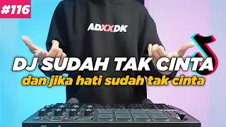 DJ SUDAH TAK CINTA TIKTOK REMIX FULL BASS