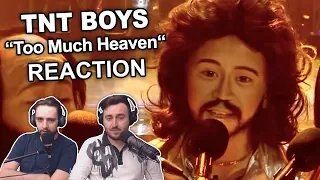 Singers Reaction/Review to "TNT Boys - Too Much Heaven"