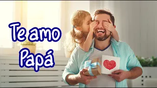 💙Canción para el Día del Padre 💙 Te amo Papá ❤ Letra | Karaoke