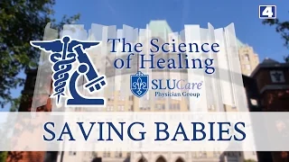 The Science of Healing: Saving Babies
