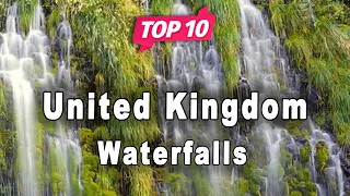 Top 10 Waterfalls to Visit in UK | English