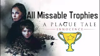 A Plague Tale:Innocence|All Missable Trophies/Achievements