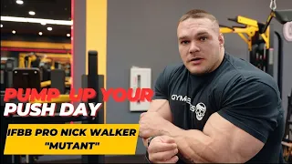 Pump Up Your Push Day: Exclusive Training with IFBB Pro Nick Walker "MUTANT"