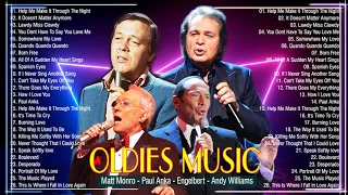 Engelbert Humperdinck, Paul Anka, Andy Williams,Matt Monro - Best Songs Oldies But Goodies 50's 60's