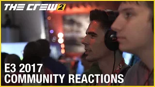 The Crew 2: E3 2017 Community Reactions | Ubisoft [NA]