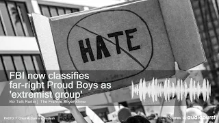 FBI now classifies far-right Proud Boys as 'extremist group'