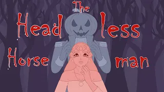 The Headless Horseman (OC Animatic)