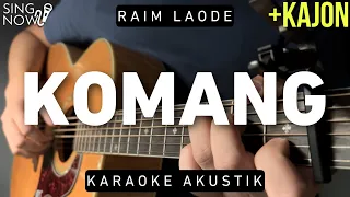 Komang - Raim Laode (Karaoke Akustik + Kajon)