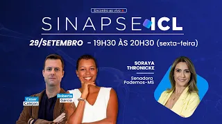 SINAPSE ICL - 29/09/23 - ROBERTA GARCIA E CESAR CALEJON ENTREVISTAM SORAYA THRONICKE