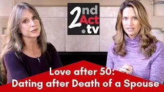 Finding Love after 50: How to Start Dating Again after the Death of a Spouse