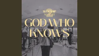 The God Who Knows (feat. Isaac Charbonneau) (Live)