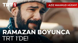 Aziz Mahmud Hüdayi Aşkın Yolculuğu | Ramazan Ayı Boyunca TRT 1'de!