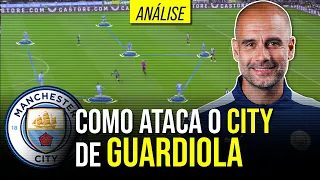 A TÁTICA DO MANCHESTER CITY DE GUARDIOLA PARA ATACAR