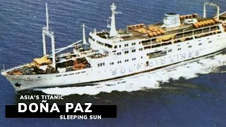 MV Doña Paz (Asia's Titanic) | Sleeping Sun