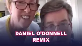 Daniel O'Donnell REMIX