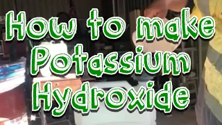 How to make potassium hydroxide