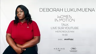 Women In Motion Talk - Déborah Lukumuena - KERING