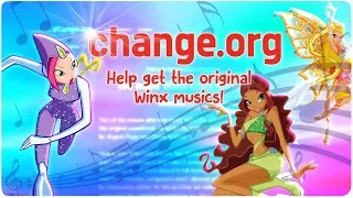 Winx Club | MUSIC PETITION | Help Us Get The ORIGINAL Winx Club Music! [REUPLOAD]