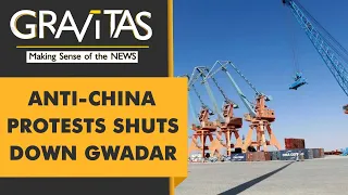 Gravitas: Pakistan: Locals in Gwadar push back against Chinese investments