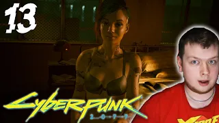 It's getting hot in here!! Cyberpunk 2077 (first playthrough) PART 13