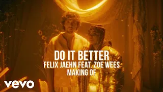 Felix Jaehn - Do It Better (Behind The Scenes) ft. Zoe Wees