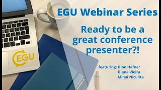 EGU WEBINARS: Ready to be a great conference presenter?