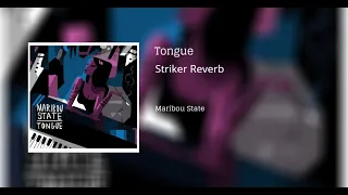 Maribou State feat. Holly Walker - Tongue (Striker Reverb)