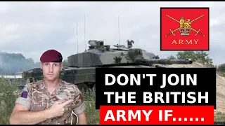 Do Not Join The British Army IF.....