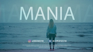 Mania - Уходи любя / #videobyvostok