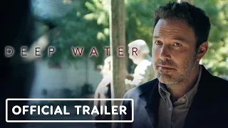 Deep Water - Official Trailer (2022) Ben Affleck, Ana de Armas