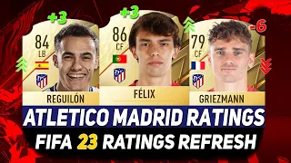 FIFA 23 ✸ ATLETICO MADRID PLAYER RATINGS! ft.REGUILON,FELIX,GRIEZMANN...etc