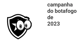 campanha do botafogo no brasileirão série A de 2023