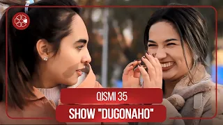 Шоу "Дугонахо" - Кисми 35 / Show "Dugonaho" - Qismi 35 (2021)