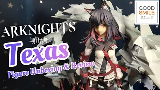 Good Smile Arts Shanghai: ARKNIGHTS Texas Scale || Figure Unboxing & Review