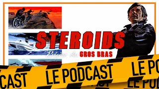 LE FLINGUEUR : STEROIDS - LE PODCAST