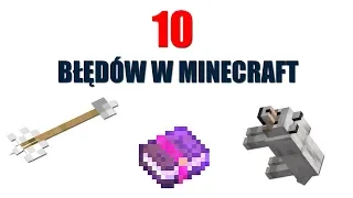 10 BŁĘDÓW W MINECRAFCIE KTÓRYCH NIE ZAUWAŻYŁEŚ