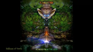 E-Mantra - Stillness Of Dawn (Remastered) ᴴᴰ