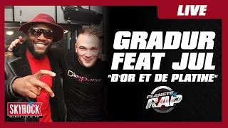 Gradur & Jul "D'or et de platine" #PlanèteRap