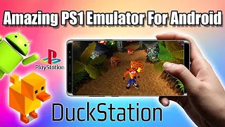 Amazing New PS1 Emulator For Android!DuckStation Android Set Up Guide