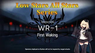 Arknights WR-1 Guide Low Stars All Stars