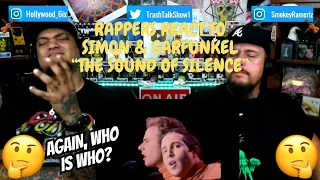 Rappers React To Simon and Garfunkel "The Sound Of Silence"!!! (LIVE)