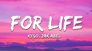 Kygo - For Life (Lyrics) ft. Zak Abel, Nile Rodgers