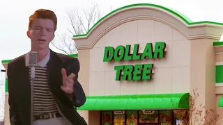 Rick Astley Go To Dollar Store