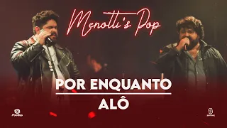 César Menotti & Fabiano - Por Enquanto / Alô (Clipe Oficial)