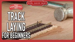 Track Laying For Beginners - Model Railway Basics: Episode 2